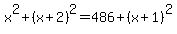 x%5E2+%2B+%28x%2B2%29%5E2+=+486+%2B+%28x%2B1%29%5E2