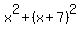 x%5E2+%2B+%28x%2B7%29%5E2