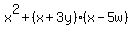 x%5E2+%2B+%28x+%2B+3y%29%28x+-+5w%29
