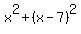 x%5E2+%2B+%28x-7%29%5E2