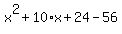 x%5E2+%2B+10%2Ax+%2B+24+-+56