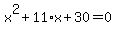 x%5E2+%2B+11%2Ax+%2B+30+=+0