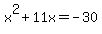 x%5E2+%2B+11x+=+-+30