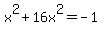 x%5E2+%2B+16x%5E2+=-1
