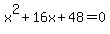 x%5E2+%2B+16x+%2B+48+=+0