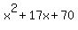 x%5E2+%2B+17x+%2B+70