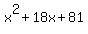 x%5E2+%2B+18x+%2B+81