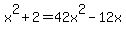 x%5E2+%2B+2+=+42x%5E2+-+12x