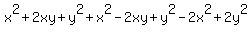 x%5E2+%2B+2+x+y+%2B+y%5E2%2Bx%5E2+-+2+x+y+%2B+y%5E2-2x%5E2+%2B2y%5E2