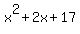 x%5E2+%2B+2x+%2B+17