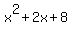 x%5E2+%2B+2x+%2B+8