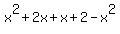 x%5E2+%2B+2x+%2B+x+%2B+2+-+x%5E2