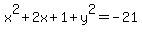 x%5E2+%2B+2x+%2B1%2B+y%5E2=+-21