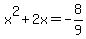 x%5E2+%2B+2x+=+-+8%2F9