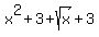 x%5E2+%2B+3+%2B+sqrt%28x%29+%2B+3