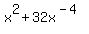 x%5E2+%2B+32x%5E%28-4%29