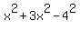 x%5E2+%2B+3x%5E2+-+4%5E2