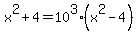 x%5E2+%2B+4+=+10%5E3%28x%5E2+-+4%29