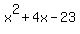 x%5E2+%2B+4x+-+23