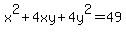 x%5E2+%2B+4xy+%2B+4y%5E2+=+49