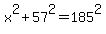 x%5E2+%2B+57%5E2+=+185%5E2