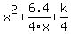 x%5E2+%2B+6.4%2F4x+%2B+k%2F4