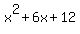 x%5E2+%2B+6x+%2B+12