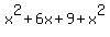 x%5E2+%2B+6x+%2B+9+%2B+x%5E2