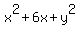 x%5E2+%2B+6x+%2B+y%5E2