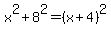 x%5E2+%2B+8%5E2+=+%28x%2B4%29%5E2