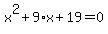 x%5E2+%2B+9%2Ax+%2B+19+=+0
