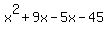 x%5E2+%2B+9x+-+5x+-+45