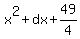 x%5E2+%2B+dx+%2B+49%2F4