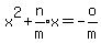 x%5E2+%2B+expr%28n%2Fm%29x+=+-o%2Fm