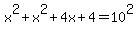 x%5E2+%2B+x%5E2+%2B+4x+%2B+4+=+10%5E2