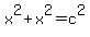 x%5E2+%2B+x%5E2+=+c%5E2