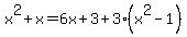 x%5E2+%2B+x+=+6x%2B3+%2B+3%28x%5E2-1%29