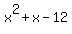 x%5E2+%2B+x+-12