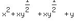 x%5E2+%2B+xy%5E%281%2F2%29+%2B+xy%5E%281%2F2%29+%2B+y