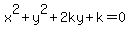 x%5E2+%2B+y%5E2+%2B+2ky+%2B+k+=+0