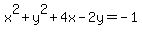 x%5E2+%2B+y%5E2+%2B+4x+-+2y+=+-1