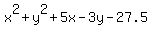 x%5E2+%2B+y%5E2+%2B+5x+-+3y+-27.5