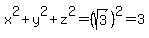x%5E2+%2B+y%5E2+%2B+z%5E2+=+%28sqrt%283%29%29%5E2+=+3
