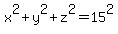 x%5E2+%2B+y%5E2+%2B+z%5E2+=+15%5E2