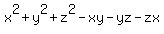x%5E2+%2B+y%5E2+%2B+z%5E2+-+xy+-+yz+-+zx