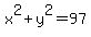 x%5E2+%2B+y%5E2+=+97