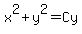 x%5E2+%2B+y%5E2+=+Cy