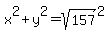 x%5E2+%2B+y%5E2+=+sqrt%28157%29%5E2