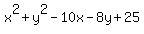 x%5E2+%2B+y%5E2+-+10x+-8y+%2B+25