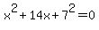 x%5E2+%2B14x+%2B7%5E2=0